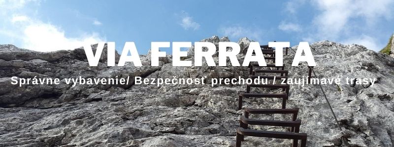 Via Ferrata - všetko čo potrebujete vedieť